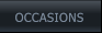 OCCASIONS OCCASIONS