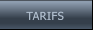 TARIFS TARIFS